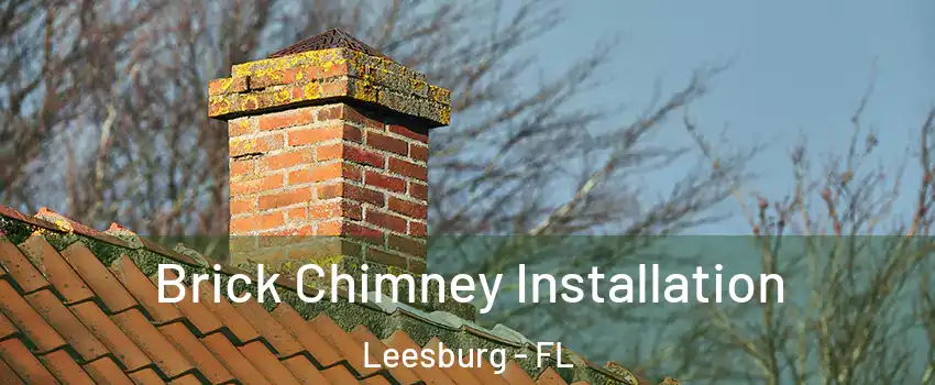  Brick Chimney Installation Leesburg - FL