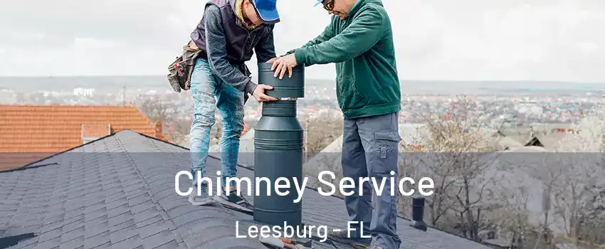  Chimney Service Leesburg - FL