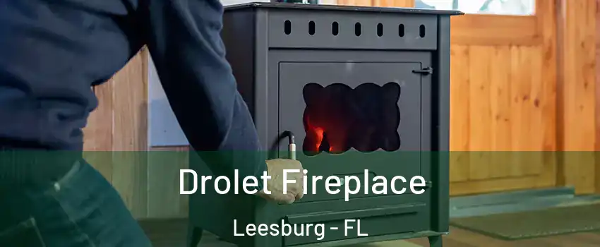  Drolet Fireplace Leesburg - FL