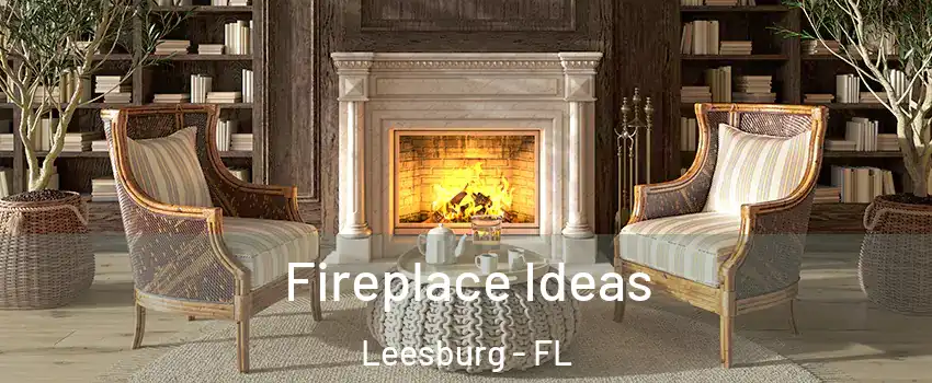  Fireplace Ideas Leesburg - FL