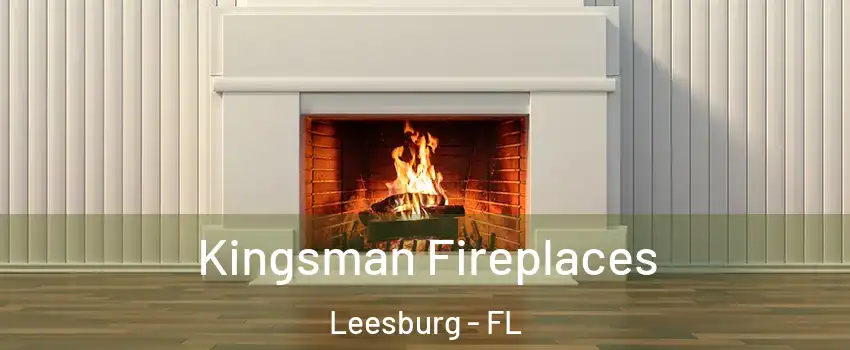  Kingsman Fireplaces Leesburg - FL